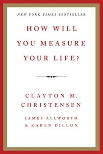 How Will You Measure Your Life? voorzijde