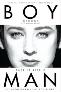 Boy George: Take It Like a Man