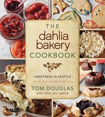 The Dahlia Bakery Cookbook: Sweetness in Seattle voorzijde