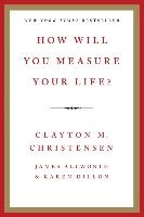How Will You Measure Your Life?