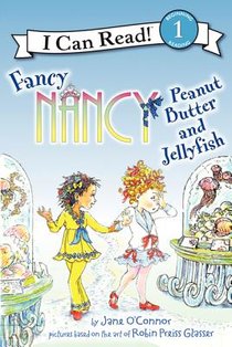 Fancy Nancy: Peanut Butter and Jellyfish