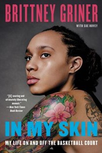 Griner, B: In My Skin