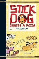 Watson, T: Stick Dog Chases a Pizza voorzijde