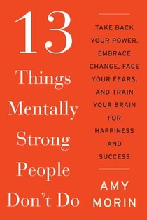 13 Things Mentally Strong People Don't Do voorzijde