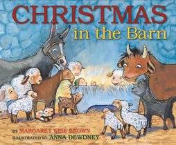 Christmas in the Barn: A Christmas Holiday Book for Kids