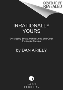 Ariely, D: Irrationally Yours voorzijde