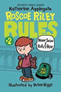 Roscoe Riley Rules #2: Never Swipe a Bully's Bear voorzijde