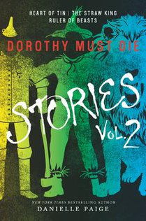 Dorothy Must Die Stories Volume 2 voorzijde