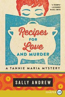 Recipes for Love and Murder: A Tannie Maria Mystery