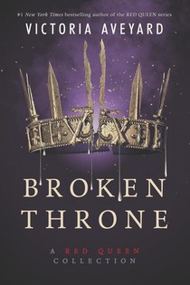 Broken Throne: A Red Queen Collection voorzijde