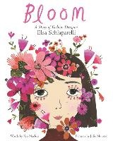 Bloom: A Story of Fashion Designer Elsa Schiaparelli voorzijde