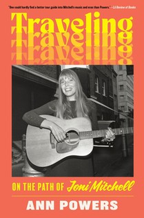 Traveling: On the Path of Joni Mitchell