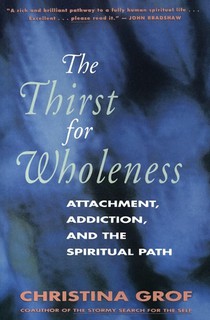 The Thirst for Wholeness