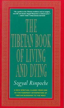 The Tibetan Book of Living and Dying
