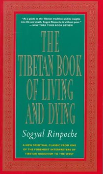 The Tibetan Book of Living and Dying