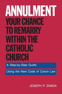 Annulment: Your Chance to Remarry Within the Catholic Church
