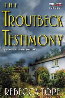 Troutbeck Testimony, The