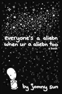 Everyone's a Aliebn When Ur a Aliebn Too voorzijde