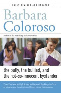 Bully, the Bullied, and the Not-So-Innocent Bystander voorzijde