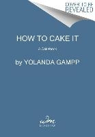 How to Cake It