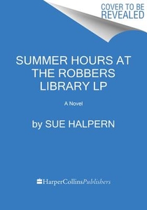 Halpern, S: Summer Hours at the Robbers Library voorzijde