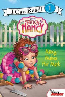 Disney Junior Fancy Nancy: Nancy Makes Her Mark