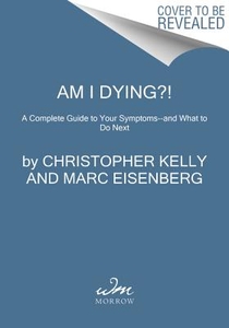 Am I Dying?!