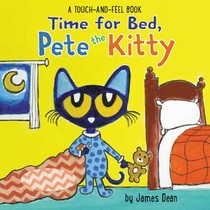 Time for Bed, Pete the Kitty: A Touch & Feel Book voorzijde