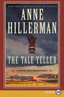 The Tale Teller: A Leaphorn, Chee & Manuelito Novel