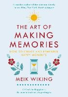 The Art of Making Memories