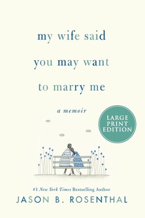 My Wife Said You May Want to Marry Me LP