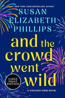 And the Crowd Went Wild: A Chicago Stars Novel