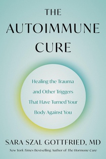 Gottfried, S: Autoimmune Cure