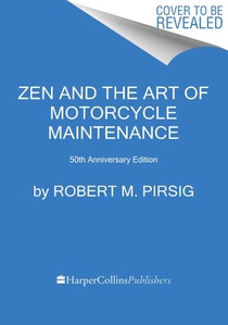 Zen and the Art of Motorcycle Maintenance [50th Anniversary Edition] voorzijde