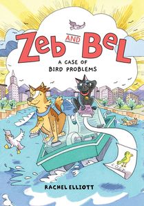Zeb and Bel: A Case of Bird Problems: A Graphic Novel