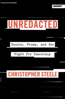 Unredacted: Russia, Trump, and the Fight for Democracy