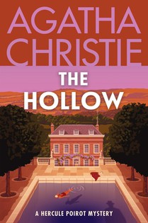 The Hollow: A Hercule Poirot Mystery: The Official Authorized Edition