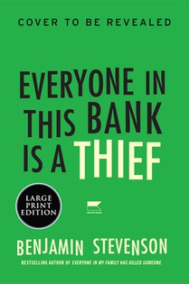 Everyone in This Bank Is a Thief