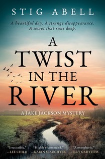A Twist in the River: A Jake Jackson Mystery