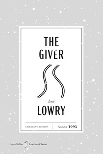 The Giver American Classics Edition
