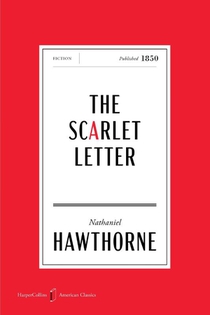 The Scarlet Letter American Classics Edition
