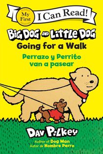 Big Dog and Little Dog Going for a Walk/Perrazo y Perrito van a pasear
