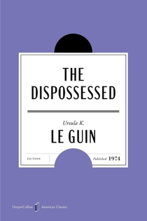 The Dispossessed American Classics Edition