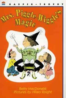 Mrs. Piggle-Wiggle's Magic