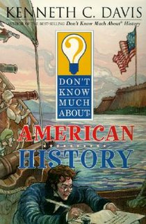 Don't Know Much About American History