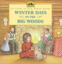 Winter Days in the Big Woods Picture Book voorzijde