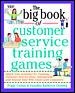 The Big Book of Customer Service Training Games