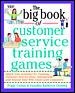 The Big Book of Customer Service Training Games