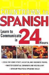 Countdown to Spanish: Learn to Communicate in 24 Hours