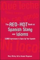 The Red-Hot Book of Spanish Slang